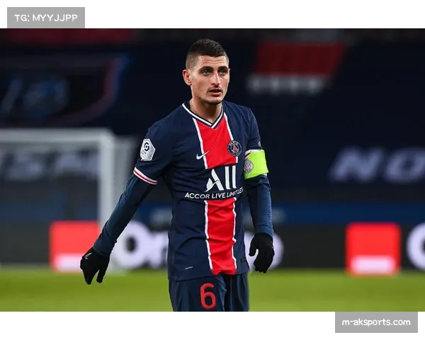 巴黎官方发布伤情公告，中场核心维拉蒂将因伤缺阵三周